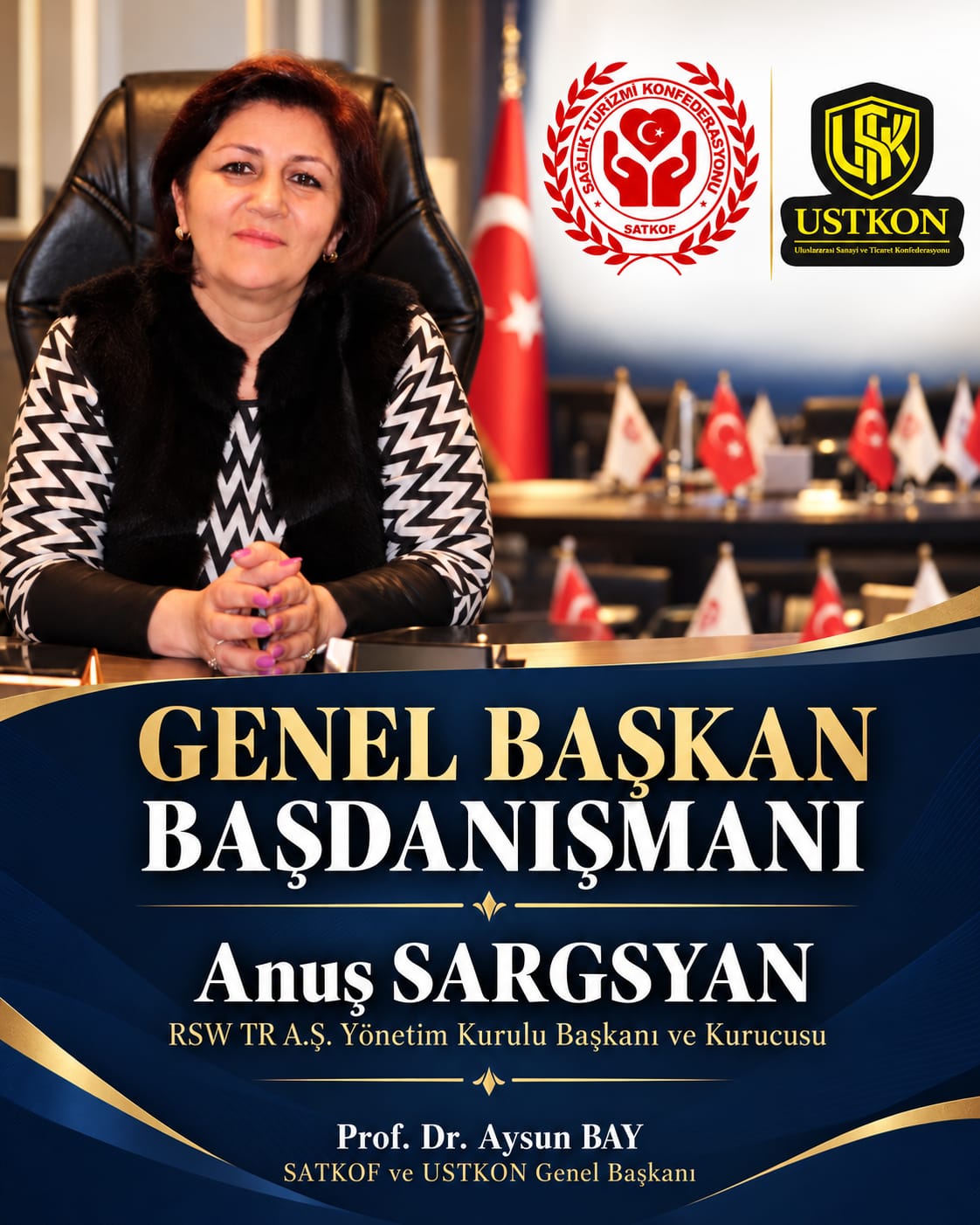 Dr. Anuş SARGSYAN, SATKOF Genel Başkan Başdanışmanı Olarak Görevlendirildi